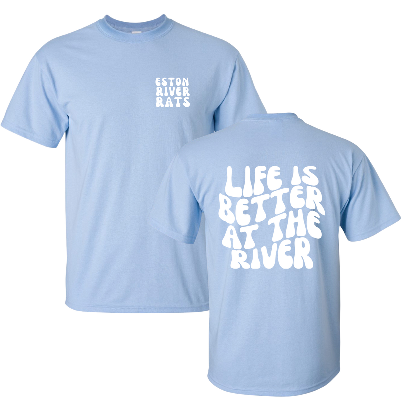 PRE-ORDER Life is Better at the River T-shirt